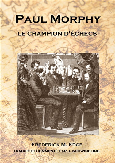 Paul Morphy, le champion d'échecs