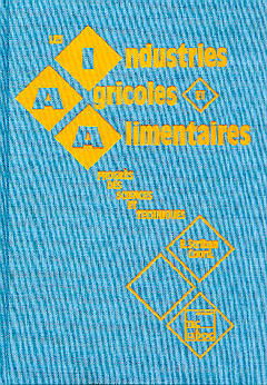 Les industries agricoles et alimentaires : progrès des sciences et techniques