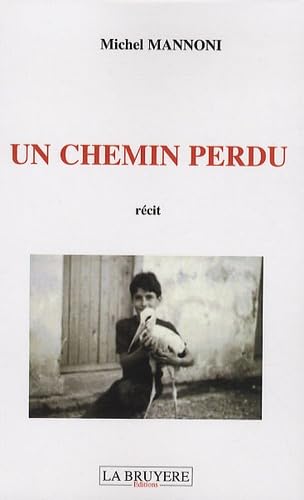 UN CHEMIN PERDU