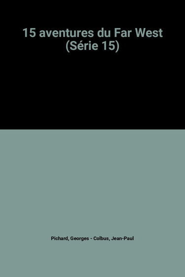 15 histoires du Far West