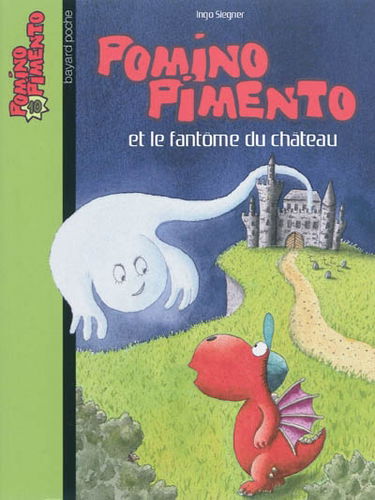 Pomino Pimento. Vol. 10. Pomino Pimento et le fantôme du château