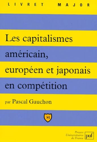 Les capitalismes américain, européen et japonais en compétition