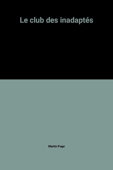 Le club des inadaptés