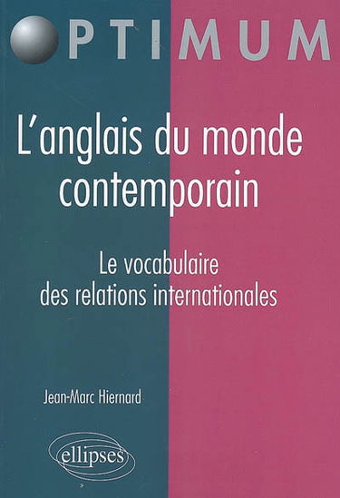 L'anglais du monde contemporain, le vocabulaire des relations internationales