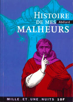 Couverture de Histoire de mes malheurs par Pierre Abélard