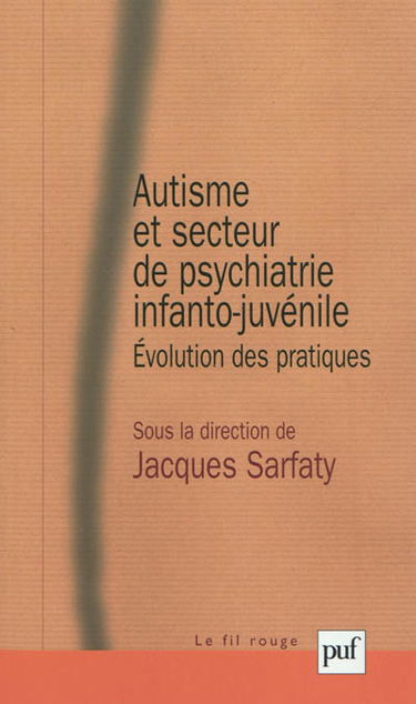 Autisme et secteur de psychiatrie infanto-juvénile : évolution des pratiques