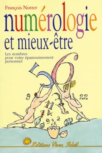Numérologie et mieux-être: les nombres pour votre épanouissement personnel
