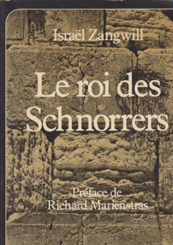 LE ROI DES SCHNORRERS