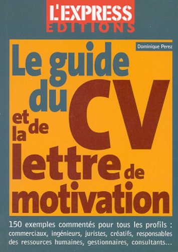 Le Guide Du Cv Et De La Lettre De Motivation