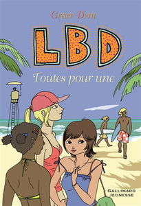 LBD. Vol. 3. Toutes pour une