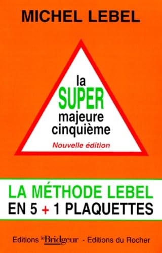 La super majeure cinquième : 5 + 1 plaquettes