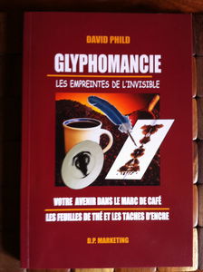 Glyphomancie, Les empreintes de l'invisible : Votre avenir dans le marc de café, les feuilles de thé et les taches d'encre