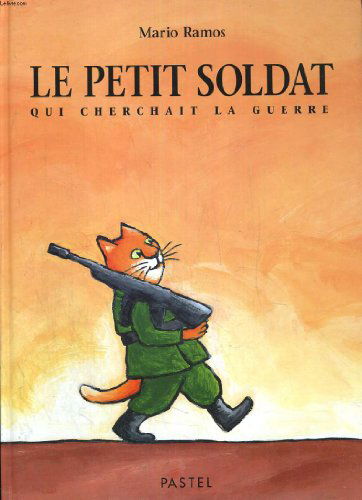 Le petit soldat qui cherchait la guerre