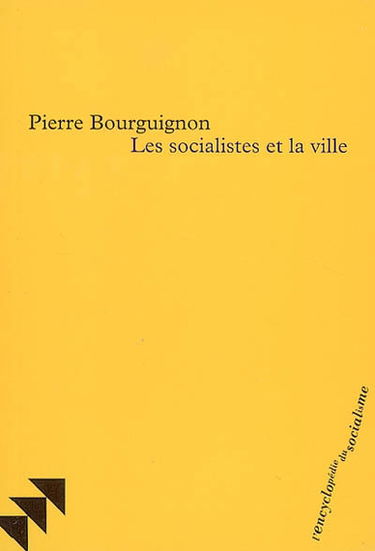 Les socialistes et la ville