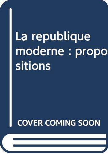 Couverture de La république moderne : propositions