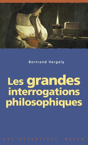 Les grandes interrogations philosophiques