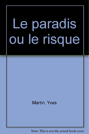 Le paradis ou le risque