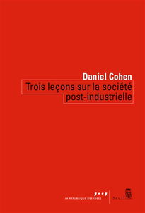 Trois leçons sur la société post-industrielle