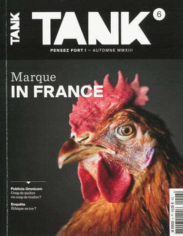 Tank : la revue de toutes les communications, n° 6. Marque in France