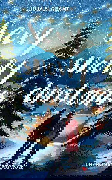 Sexy Snowy Christmas - une romance de Noël: romance new adult