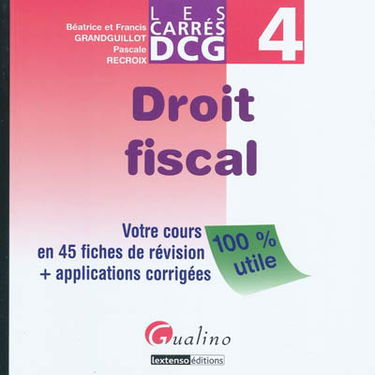 Droit fiscal : votre cours en 45 fiches de révision + applications corrigées