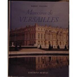 Memoires de versailles : témoignages, souvenirs, evocations