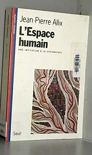 L'espace humain : une invitation à la géographie