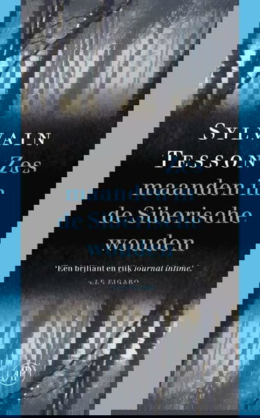 Zes maanden in de Siberische wouden: februari-juli 2010