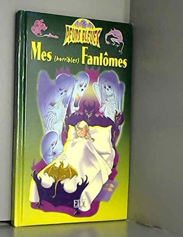 Mes (horribles) fantômes