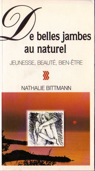 Couverture de De belles jambes au naturel : jeunesse, beauté, bien-être