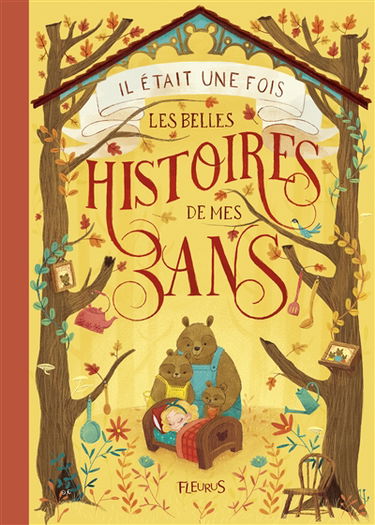 Il était une fois : les belles histoires de mes 3 ans
