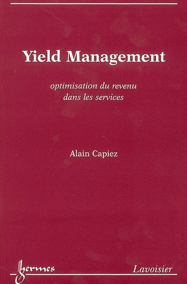 Yield management : optimisation du revenu dans les services