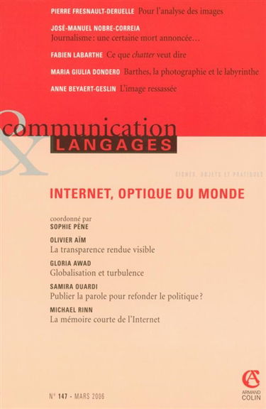 Communication & langages, n° 147. Internet, optique du monde