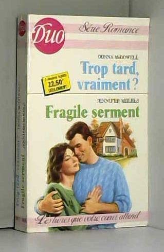 Trop tard vraiment ? (Duo)