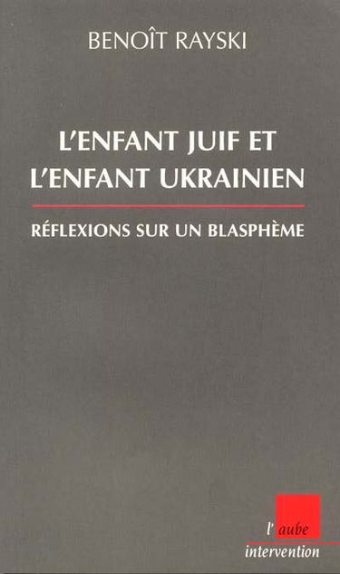 L'enfant juif et l'enfant ukrainien : réflexions sur une imposture