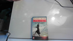 Nous allions vers les beaux jours