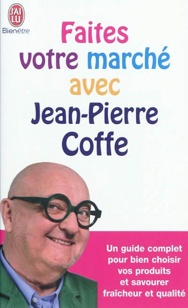 Faites votre marché avec Jean-Pierre Coffe