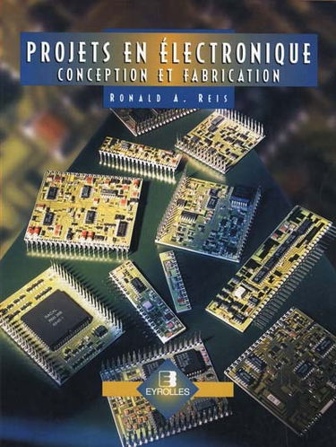 Projets en électronique : conception et fabrication