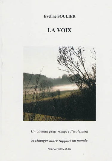 La voix : un chemin pour rompre l'isolement et changer notre rapport au monde