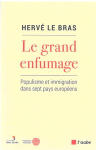 Le grand enfumage : populisme et immigration dans sept pays européens