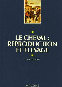 Le Cheval, reproduction et élevage