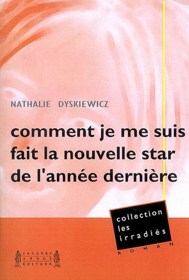 Comment je me suis fait la nouvelle star de l'année dernière