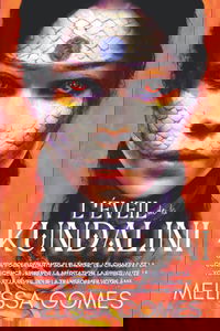 L'Éveil De La Kundalini: Guide Pour Débutants Sur L'Énergie, Les Chakras Et La Conscience, Apprends La Méditation, La Spiritualité, Le Yoga Et Le Réveil Pour La Transformer Votre Âme