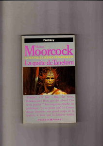 La Légende de Hawkmoon. Vol. 7. La quête de Tanelorn