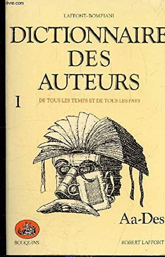 Dictionnaire des auteurs. Vol. 1. Aa-Des