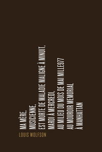 Ma mère, musicienne, est morte de maladie maligne à minuit, mardi à mercredi, au milieu du mois de mai mille977 au mouroir Memorial à Manhattan