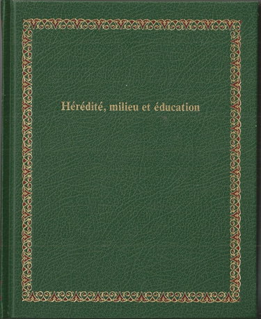 Couverture de Hérédité, milieu et éducation (Bibliothèque Laffont des grands thèmes) par Collectif