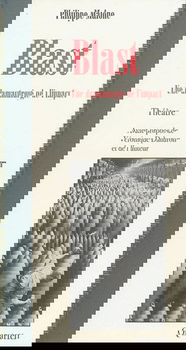 Blast : une dramaturgie de l'impact