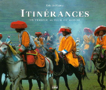 Itinérances : un périple autour du monde
