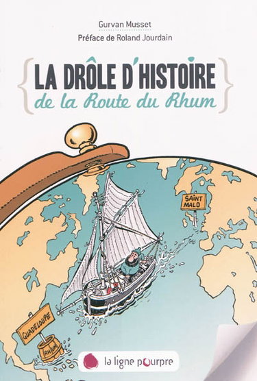 Couverture de La drôle d'histoire de la Route du Rhum